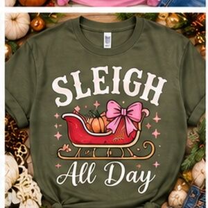 Sleigh All Day Gildan Graphic Tee